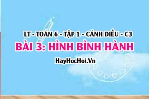 Công thức tính chu vi, diện tích hình bình hành, cách nhận biết hình bình hành? Toán 6 bài 3 cd1c3
